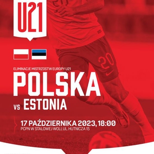 Polska vs Estonia | Mecz eliminacji Mistrzostw Europy U21