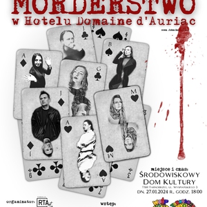 "MORDERSTWO W HOTELU DOMAIN D’AURIAC" | TEATR SCENA 16 | WOŚP 2024