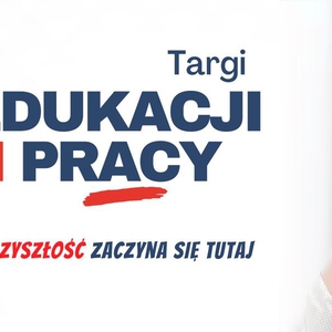 Targi Edukacji i Pracy w Tarnobrzegu