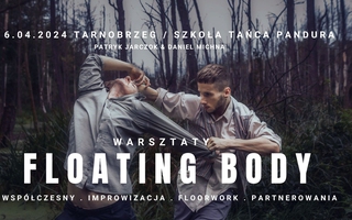 Warsztaty Tańca Współczesnego FLOATING BODY