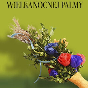 Warsztaty Wielkanocnej Palmy - Muzeum - Zamek Tarnowskich w Tarnobrzegu