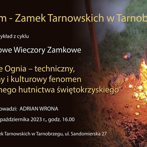 Czwartkowe Wieczory Zamkowe "Panowie ognia..."