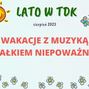 Wakacje z muzyką całkiem niepoważną
