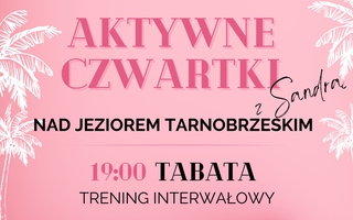 Aktywne Czwartki nad Jeziorem Tarnobrzeskim