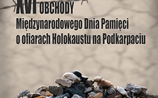 Dzień Pamięci o Ofiarach Holokaustu na Podkarpaciu - Muzeum - Zamek Tarnowskich w Tarnobrzegu