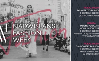 Pokaz mody - Nadwiślański Fashion Week 2022
