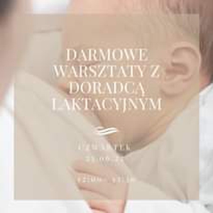 Darmowe warsztaty z doradcą laktacyjnym