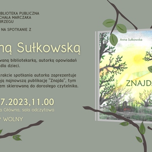 Spotkanie z Anną Sułkowską – autorką powieści „Znajda”