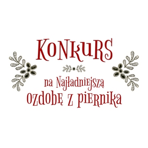 Konkurs na najładniejszą ozdobę z piernika
