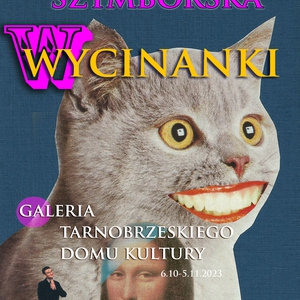 Wystawa: Wycinanki Wisławy Szymborskiej