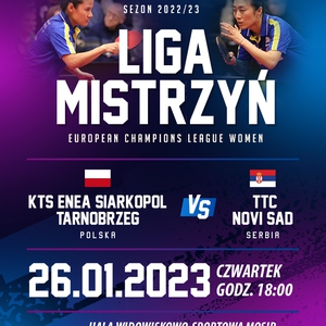 Liga Mistrzyń - KTS Enea Tarnobrzeg - TTC Novi Sad