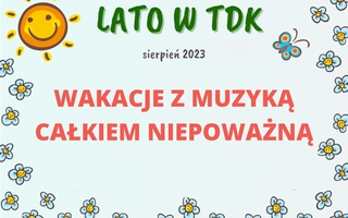 Wakacje z muzyką całkiem niepoważną