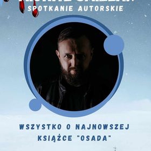 Spotkanie autorskie z Michałem Śmielakiem