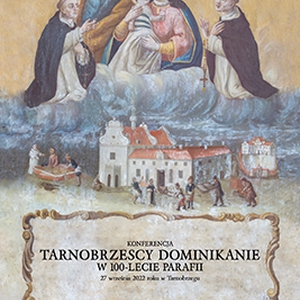 SYMPOZJUM NAUKOWE. TARNOBRZESCY DOMINIKANIE - Muzeum Historyczne Miasta Tarnobrzega
