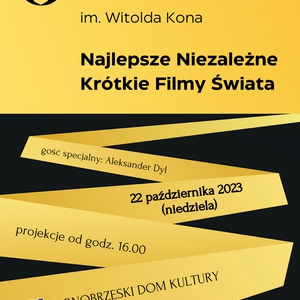 Festiwal Grand OFF im. Witolda Kona - Najlepsze Niezależne Krótkie Filmy Świata