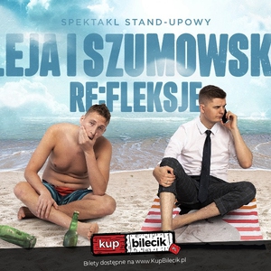 Stand-up: Piotrek Szumowski i Michał Leja
