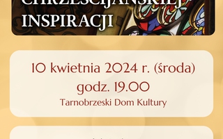 Piękno chrześcijańskiej inspiracji - koncert dzieci i młodzieży z TDK