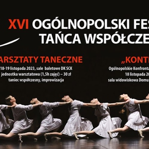 XVI Ogólnopolski Festiwal Tańca Współczesnego