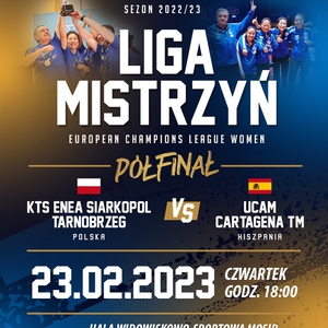 Półfinał Ligi Mistrzyń: KTS Enea Tarnobrzeg - UCAM Cartagena TM