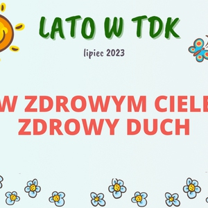 W zdrowym ciele zdrowy duch!