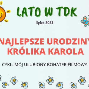 Najlepsze urodziny Królika Karola