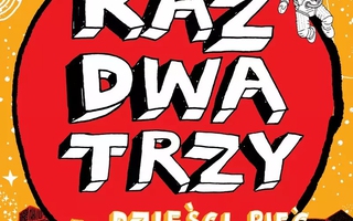 Raz, Dwa, Trzy... dzieści pięć okrążeń wokół słońca
