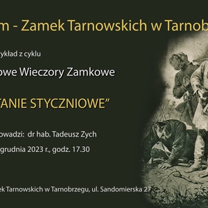 POWSTANIE STYCZNIOWE - Muzeum - Zamek Tarnowskich w Tarnobrzegu