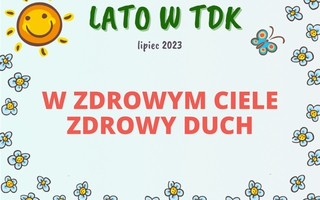 W zdrowym ciele zdrowy duch!