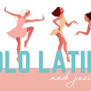 SOLO LATINO W BARZE U PIOTRA NAD JEZIOREM