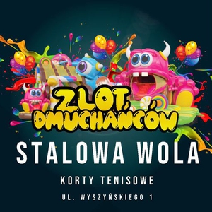 HALOWY ZLOT DMUCHAŃCÓW W STALOWEJ WOLI