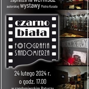 Wernisaż wystawy pt. „Czarno-biała fotografia Sandomierza”