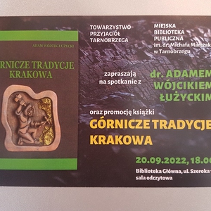 Promocja książki  „Górnicze Tradycje Krakowa” autorstwa dr. Adama Wójcika Łużyckiego