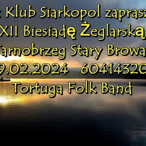 TORTUGA na Biesiadzie Żeglarskiej Jacht Klubu Siarkopol