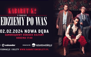 Kabaret K2 - Jedziemy po Was