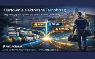 Hurtownie elektryczne Tarnobrzeg: mapa decyzji zakupowej dla domu, firmy i „awarii na już” — gdzie łatwo stracić czas, a gdzie go odzyskać