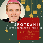 Tarnobrzeg: Spotkanie autorskie z bp. Krzysztofem Nitkiewiczem na I Świątecznych Targach Książki.