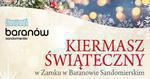 Zamkowy Świąteczny Kiermasz w Baranowie Sandomierskim już w niedzielę
