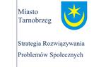 KONSULTACJE SPOŁECZNE DOTYCZĄCE PROJEKTU STRATEGII ROZWIĄZYWANIA PROBLEMÓW SPOŁECZNCYCH MIASTA TARNOBRZEGA NA LATA 2024-2027