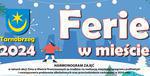 Tarnobrzeg. Ferie w mieście