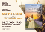 04.07 (czwartek) Promocja książki Doroty Kozioł "Całe życie mojej mamy" |