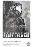 MORZE I GÓRY. MALARSTWO AGATY JÓŹWIAK - Muzeum - Zamek Tarnowskich w Tarnobrzegu