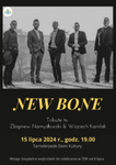 15.07 (poniedziałek) Kwintet jazzowy NEW BONE w Tarnobrzeskim Domu Kultury. Bezpłatne wejściówki do odebrania od 8 lipca |