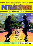 13.07 (sobota) Kolejna edycja Tarnobrzeskiej Potańcówki |