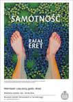 Wystawa "Rafał Eret. Samotność" na Zamku Tarnowskich