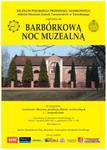 07.12 (sobota) Barbórkowa Noc Muzealna w Muzeum Polskiego Przemysłu Siarkowego |