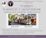 12.12 (czwartek) Warsztaty z aromaterapii w MBP |