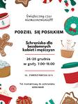 "PODZIEL SIĘ POSIŁKIEM" I "CHOINKOWA ZAGRODA"