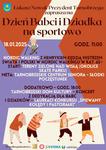 Dzień Babci i Dziadka na sportowo i koncertowo