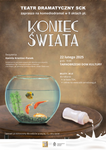 Spektakl Teatru Dramatycznego SCK "Koniec świata" już w Tarnobrzegu