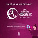 Chcesz pomoc przy Euro UEFA Kobiet do lat 19? Organizatorzy szukają wolontariuszy |